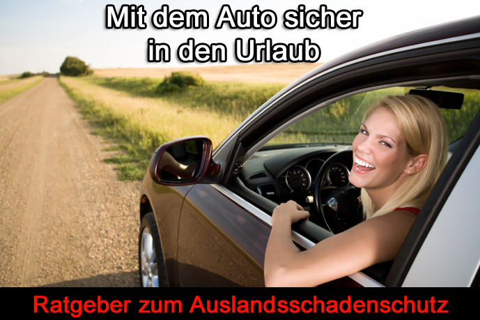 Auslandsschadenschutz Ratgeber Auslandsschadenschutz Ratgeber
